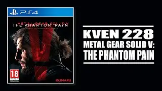 Kven228 | Стрим 26.10.2019 | Metal Gear Solid V: The Phantom Pain