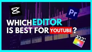 Which Video Editor Is The Best For Youtube?