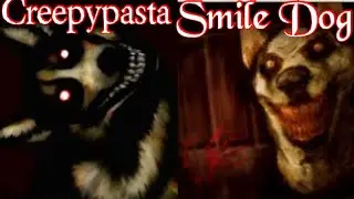 La Creepypasta Dé Smile Dog