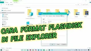 Tutorial Menformat Flashdisk di File Explorer / Windows Explorer