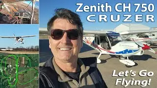 Unedited: Flying the Zenith CH 750 Cruzer light sport kit aircraft
