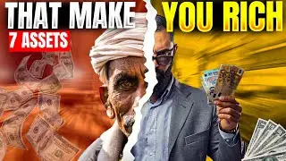 7 Assets That Make You Rich
