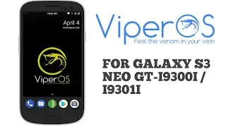 VIPER OS 7.1.2 FOR GALAXY S3 NEO GT-I9300I / I9301I