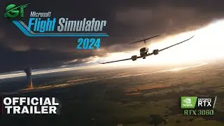 Microsoft Flight Simulator 2024 - RTX 3060 : Official Teaser | PC Xbox