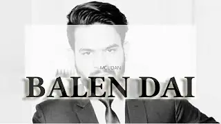 BALEN DAI- BY UDAN t (Official LYRICAL Video)