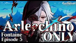 Arlecchino Returns Home... (Arlecchino Only - Ep. 5)