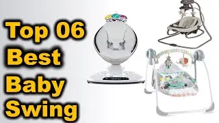 Best Baby Swing 2022 ||Top 6 Best Baby Swing  For Small Spaces