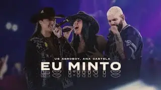 Us Agroboy e Ana Castela - Eu Minto