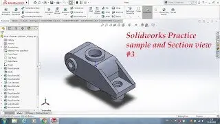 Practice Features for CSWA Exam #3 /SolidWorks