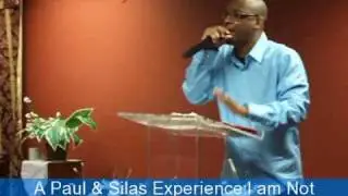 A Paul & Silas Experience:I am Not Crazy, It's My Season! Pt2