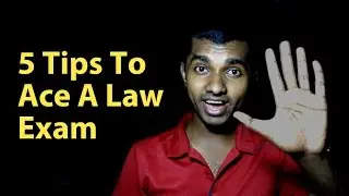 5 Tips to Ace a Law Exam