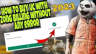 How to buy Pubg uc with Zong billing without Any error| Buy Uc in pakistan|Transaction was Decline