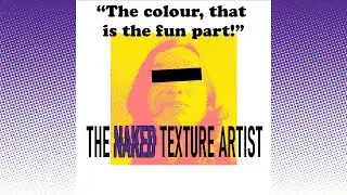 The Naked Texture Artist - Myriam Catrin - Episode 4