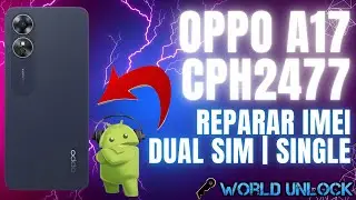 ✅ OPPO A17 REPAIR IMEI UNLOCKTOOL | How to repair IMEI Oppo A17 CPH2477 | Repair IMEI CPH2477 2024
