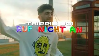 Ruf Nicht An - Trippie Boi (Official Video)