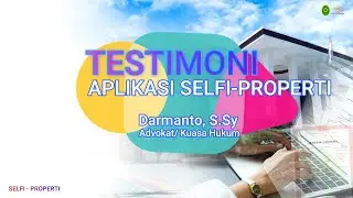 Testimoni SELFI-PROPERTI oleh Pengacara Pihak Pencari Keadilan