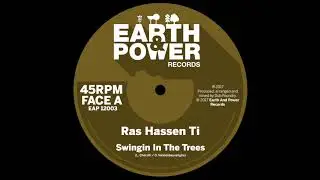 Ras Hassen Ti - Swingin In The Trees [EAP12003]