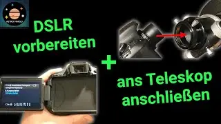 Dein Einstieg in die Deep Sky Astrofotografie mit DSLR am Teleskop [Tutorial]