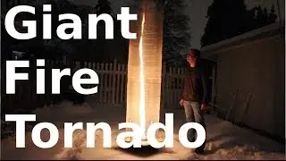 Build a Giant Fire Tornado Taller than You!