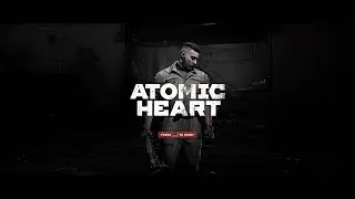 【ATOMIC HEART】The First Hands-On