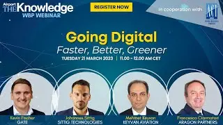 ACI EUROPE Airport The Knowledge WBP Webinar Going digital – Faster, better, greener.