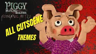 Piggy: Branched Realities Chapter 3 - ALL Cutscene MUSIC Themes