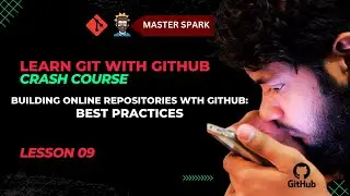 9. Building Online Repositories with GitHub: Best Practices | Lecture Series