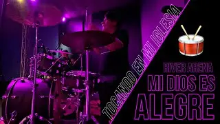 Mi Dios Es Alegre | Tocando En Mi Iglesia | 🥁🎧🔥
