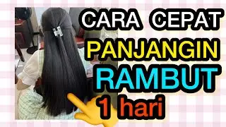 I HARI MEMANJANGKAN DAN MELEBATKAN RAMBUT SECARA ALAMI DENGAN CEPAT 100% MUJARAB TERBUKTI || nadiSSE