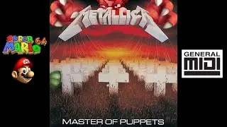 Metallica - Welcome Home (Sanitarium) w/ Super Mario 64 Soundfont ♫