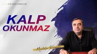 Kalbi Okuyamayız! | @MustafaKaraman