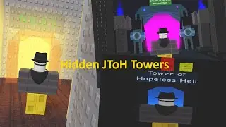 Every Hidden JToH Tower! (as of 6/22/20)
