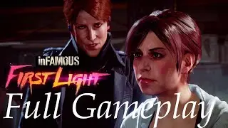 Infamous First Light Full Gameplay [PS4 Pro]