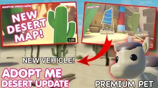 ADOPT ME DESERT UPDATE! *CONFIRMED* (new PREMIUM PET)