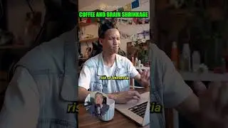 Coffee Shrinks Your Brain?