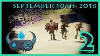 Mr. Sloop and the Cursed Cannonballs - Sea of Thieves (Stream) | Part 2 [09/10/2018]