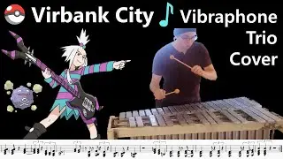 Pokémon Black & White 2 - Virbank City OST - Vibraphone Trio Cover