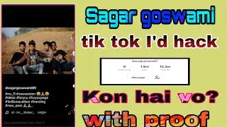 Kon hai vo dekho || Sagar  goswami account hack ? #sagargoswami tik tok