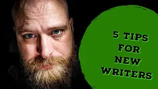 5 Tips For New Writers Part 1!