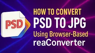 Browser-Based reaConverter: PSD to JPG Online for Free Without Limits or Registration