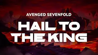 Avenged Sevenfold - Hail To The King | Lyrics