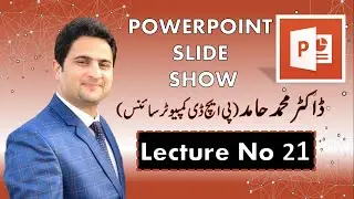 21: PowerPoint Slide Show