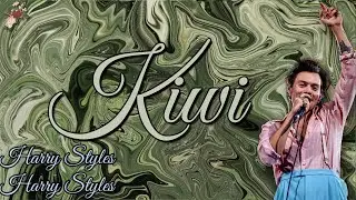 Kiwi-Harry Styles (Lyrics)
