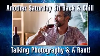 Saturday Sit Back & Chill Day