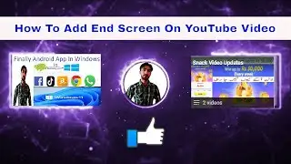 YouTube End Screen 2021 || How To Add End Screen On YouTube Video