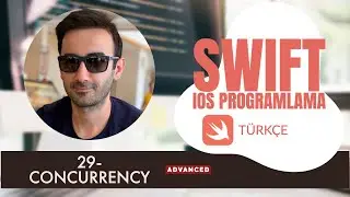 29- Concurrency / Swift ile iOS Programlama