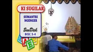 SUMANTRI NGENGER  DISC 3-4 - KI H SUGILAR KONDHO BAWONO - Recorded