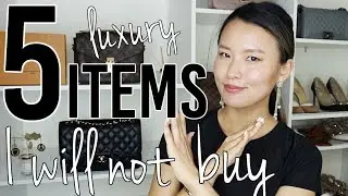 5 Luxury items I will not buy no matter the hype TAG 2019 | Isabelle Ahn