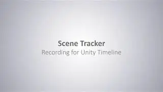 Scene Track: 04 :Recording For Unity Timeline