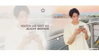 𓂃 ⊹ (bonus) watch me edit #6 – alight motion